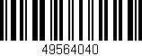 Código de barras (EAN, GTIN, SKU, ISBN): '49564040'