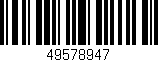 Código de barras (EAN, GTIN, SKU, ISBN): '49578947'
