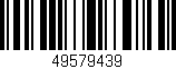 Código de barras (EAN, GTIN, SKU, ISBN): '49579439'