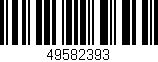 Código de barras (EAN, GTIN, SKU, ISBN): '49582393'