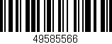 Código de barras (EAN, GTIN, SKU, ISBN): '49585566'