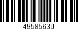 Código de barras (EAN, GTIN, SKU, ISBN): '49585630'