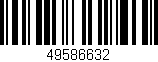 Código de barras (EAN, GTIN, SKU, ISBN): '49586632'