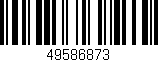 Código de barras (EAN, GTIN, SKU, ISBN): '49586873'