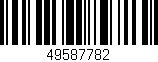 Código de barras (EAN, GTIN, SKU, ISBN): '49587782'