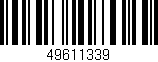 Código de barras (EAN, GTIN, SKU, ISBN): '49611339'