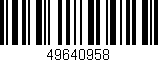 Código de barras (EAN, GTIN, SKU, ISBN): '49640958'