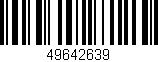 Código de barras (EAN, GTIN, SKU, ISBN): '49642639'
