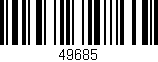 Código de barras (EAN, GTIN, SKU, ISBN): '49685'