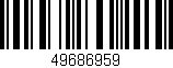 Código de barras (EAN, GTIN, SKU, ISBN): '49686959'
