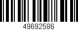 Código de barras (EAN, GTIN, SKU, ISBN): '49692586'