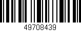 Código de barras (EAN, GTIN, SKU, ISBN): '49708439'