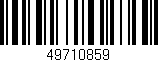 Código de barras (EAN, GTIN, SKU, ISBN): '49710859'