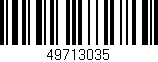 Código de barras (EAN, GTIN, SKU, ISBN): '49713035'