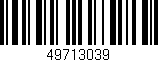 Código de barras (EAN, GTIN, SKU, ISBN): '49713039'