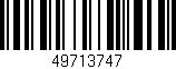 Código de barras (EAN, GTIN, SKU, ISBN): '49713747'