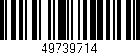 Código de barras (EAN, GTIN, SKU, ISBN): '49739714'