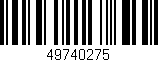 Código de barras (EAN, GTIN, SKU, ISBN): '49740275'