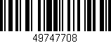 Código de barras (EAN, GTIN, SKU, ISBN): '49747708'