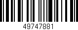 Código de barras (EAN, GTIN, SKU, ISBN): '49747881'
