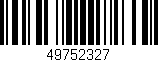 Código de barras (EAN, GTIN, SKU, ISBN): '49752327'