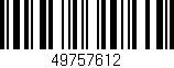 Código de barras (EAN, GTIN, SKU, ISBN): '49757612'