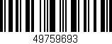 Código de barras (EAN, GTIN, SKU, ISBN): '49759693'