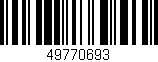 Código de barras (EAN, GTIN, SKU, ISBN): '49770693'