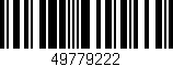 Código de barras (EAN, GTIN, SKU, ISBN): '49779222'