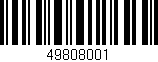 Código de barras (EAN, GTIN, SKU, ISBN): '49808001'