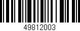 Código de barras (EAN, GTIN, SKU, ISBN): '49812003'