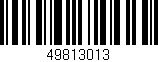 Código de barras (EAN, GTIN, SKU, ISBN): '49813013'