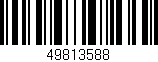 Código de barras (EAN, GTIN, SKU, ISBN): '49813588'