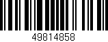 Código de barras (EAN, GTIN, SKU, ISBN): '49814858'