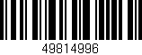 Código de barras (EAN, GTIN, SKU, ISBN): '49814996'