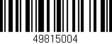 Código de barras (EAN, GTIN, SKU, ISBN): '49815004'