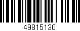 Código de barras (EAN, GTIN, SKU, ISBN): '49815130'