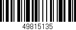 Código de barras (EAN, GTIN, SKU, ISBN): '49815135'