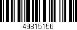 Código de barras (EAN, GTIN, SKU, ISBN): '49815156'