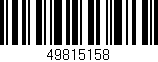 Código de barras (EAN, GTIN, SKU, ISBN): '49815158'