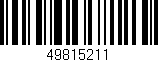 Código de barras (EAN, GTIN, SKU, ISBN): '49815211'