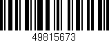 Código de barras (EAN, GTIN, SKU, ISBN): '49815673'