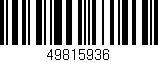Código de barras (EAN, GTIN, SKU, ISBN): '49815936'
