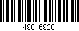 Código de barras (EAN, GTIN, SKU, ISBN): '49816928'