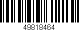 Código de barras (EAN, GTIN, SKU, ISBN): '49818464'