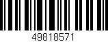 Código de barras (EAN, GTIN, SKU, ISBN): '49818571'