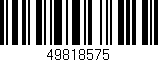 Código de barras (EAN, GTIN, SKU, ISBN): '49818575'
