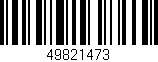 Código de barras (EAN, GTIN, SKU, ISBN): '49821473'