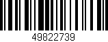 Código de barras (EAN, GTIN, SKU, ISBN): '49822739'