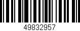 Código de barras (EAN, GTIN, SKU, ISBN): '49832957'